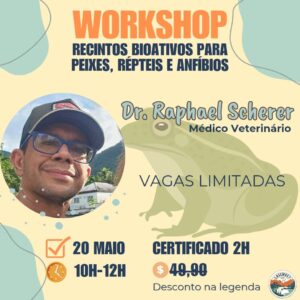Ingresso - Workshop Prático de Recintos Bioativos para Peixes, Répteis e Anfíbios