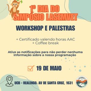 1° Dia do Simpósio LASEMVET